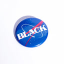 Black Space Pin Back Button